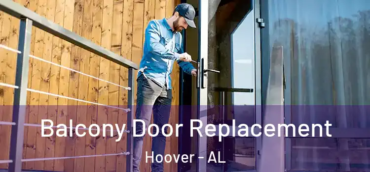  Balcony Door Replacement Hoover - AL