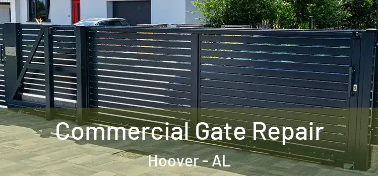 Commercial Gate Repair Hoover - AL