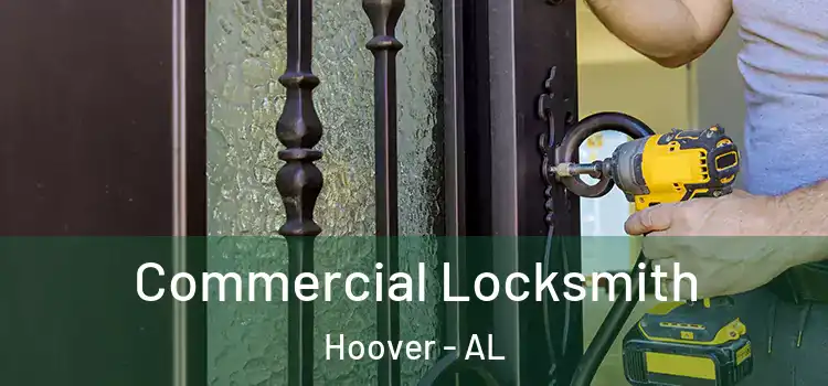  Commercial Locksmith Hoover - AL