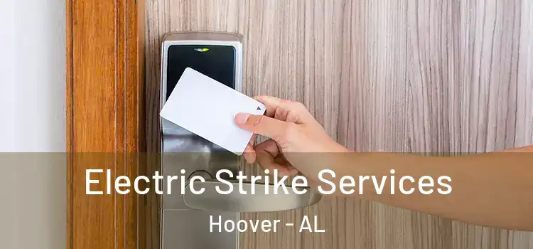 Electric Strike Services Hoover - AL
