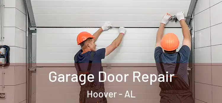 Garage Door Repair Hoover - AL